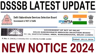 DSSSB LATEST UPDATE 20112024  DSSSB NEW NOTICE 2024 [upl. by Tracee19]