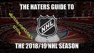 The Haters Guide to the 201819 NHL Season Western Conference Edition [upl. by Trude]