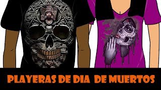 👕 PLAYERAS DE CALAVERAS 💀 2021  Disfraces de [upl. by Nesila]