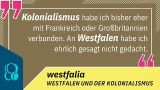 Podcast  Westfalia – Westfalen und der Kolonialismus  Trailer [upl. by Paza]