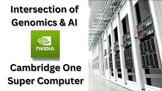 NVIDIA NVDA  Intersection of AI amp Genomics  Cambridge One [upl. by Betteanne]