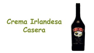 Crema Irlandesa Casera Tipo Baileys [upl. by Ttocserp]