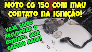 Como Consertar Ignição de Moto 150 Com Mau Contato Sem Gastar Nada [upl. by Kronick910]