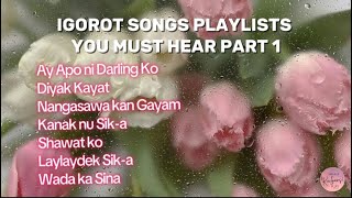 IGOROT SONGS 2024 [upl. by Mauceri]