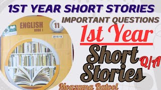 1st year English Book 1 Short Stories Important QuestionsShort Stories Important QuestionsMoazama [upl. by Cyprio281]