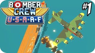 Bomber Crew Gameplay  USAAF Campaign 1 New Systems New Planes New Enemies [upl. by Atsedom]