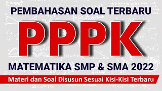 part 11 PPPK Matematika Soal dan Pembahasan PPPK MATEMATIKA SMP SMA SMK 2022 [upl. by Tootsie]