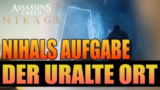 Assassins Creed Mirage  Rätsel Gelöst  Der uralte Ort  Nihals Aufgabe [upl. by Ecnedac]