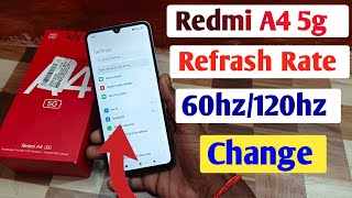 Redmi A4 5g refresh rate change how to change refresh rate in Redmi A4 5g60hz120hz [upl. by Ringo]