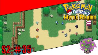 Pokemon Tabletop United  Hyrus Region Season 2  Ep 35  Battle vs Champion EleanorAgain [upl. by Morey]