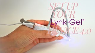 How To Set Up Your LynkGel Device 40 [upl. by Hendrix]