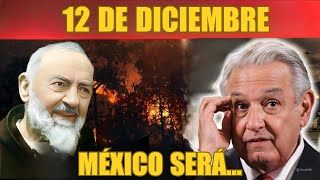 ¡LA MÁS IMPACTANTE PROFECÍA DEL PADRE PÍO SE ESTÁ CUMPLIENDO EN MÉXICO IGNORARLA PODRÍA SER FATAL [upl. by Saimon]