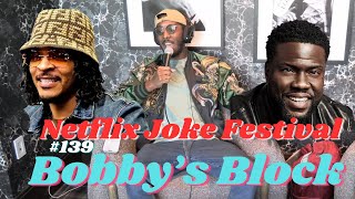 Netflix Joke Festival Why I Hate TI amp Met Kevin Hart  Bobbys Block Podcast 139 [upl. by Manuela194]