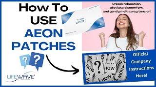 LifeWave Aeon Patch  Placement Instructions amp Real Benefits 2024 [upl. by Viole]