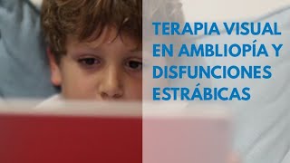 Terapia visual en ambliopía y disfunciones binoculares estrábicas comitantes [upl. by Ieso]