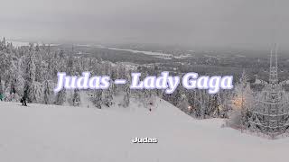 Lady Gaga  Judas  Slowed Only The Best Part [upl. by Munmro]