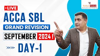 ACCA SBL Grand Revision September 2024  ACCA SBL Sep Attempt  ACCA SBL with Pankaj DhingraDay 1 [upl. by Neelloc]