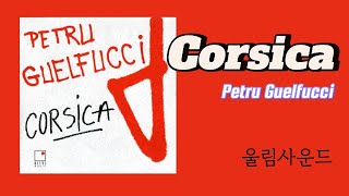 Corsica｜Petru Guelfucci 1991 코르시카｜페트루 구엘푸치 [upl. by Freud]