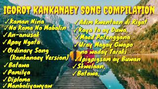 IGOROT KANKANAEY SONG COMPILATION  Cynth MCS [upl. by Simson175]