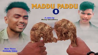 MADDU PADDU 8  THARU COMEDY SHORT MOVIE 2023  MANOJ CHAUDHARY [upl. by Adrahs]