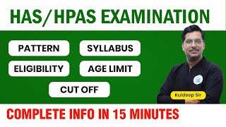 HAS Exam Pattern  HPAS Detailed Syllabus  Age Limit  Eligibility  Cut  Offs  Exam Preparation [upl. by Hcnarb626]