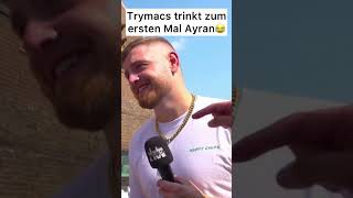 Trymacs trinkt zum ersten Mal einen Ayran😂 [upl. by Eziechiele620]