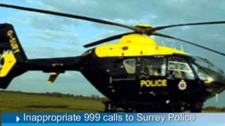 Inappropriate 999 calls to Surrey Police [upl. by Thursby474]