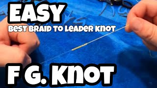 Easiest Way To Tie A FG Knot 2022  How to [upl. by Tammi]