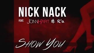 Nick Nack Feat Jonn Hart Ra  Show You Prod By Kritical New Music RnBass [upl. by Lativa]