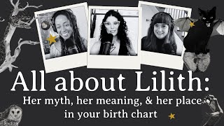 All about Lilith Her myth her meaning amp her place in your birth chart [upl. by Herb763]