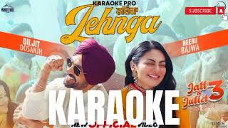 LEHNGA  Karaoke  DILJIT DOSANJH  NEERU BAJWA  LATEST PUNJABI SONGS 2024  Karaoke pro [upl. by Dorothy]