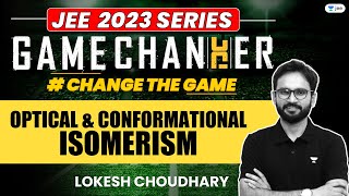 Optical amp Conformational Isomerism  One Shot  jee2024 jee2025 gamechanger lokeshchoudhary [upl. by Notac]