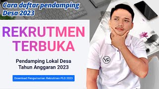 Cara daftar pendamping desa 2023  Pendaftaran pendamping desa [upl. by Zoila508]