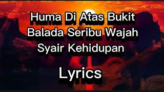 GOD BLES  Huma Di Atas Bukit  Balada Seribu Wajah  Syair Kehidupan  GOD BLES Lyrics [upl. by Aicirtac663]