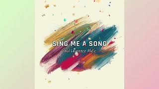 Sing Me A Song Lyric Video [upl. by Ailat928]