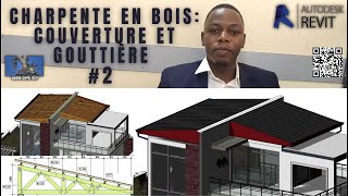 TUTO AUTODESK REVIT CHARPENTE EN BOIS COUVERTURE ET GOUTTIÈRE 1GENIE CIVIL 237 AUTODESK REVIT [upl. by Gerdeen]