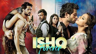 Ishq Forever 2016 New Released Hindi Love Story Movie  Krishna Chaturvedi Javed Jaffrey Ruhi S [upl. by Ilwain]