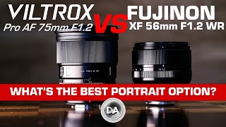 Viltrox Pro AF 75mm F12 vs Fuji XF 56mm F12 WR  Best XMount Portrait Lens [upl. by Yntirb859]