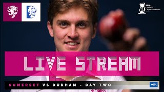 LIVE STREAM Somerset vs Durham  Day Two [upl. by Flossy702]