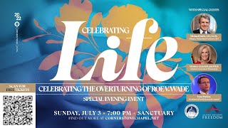 Celebrating Life  July 3rd at 700PM EST  Cornerstone Chapel LeesburgVA [upl. by Eelak]