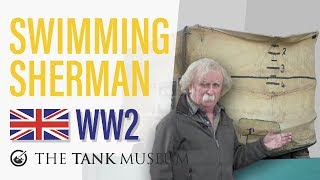 Tank Chats 56 Sherman DD  The Funnies  The Tank Museum [upl. by Teahan]