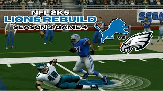 ESPN NFL 2K5 Detroit Lions Rebuild Ep 29  S3  Game 4 vs Philadelphia Eagles [upl. by Coveney]