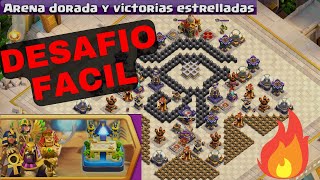 DESAFIO ARENA DORADA Y VICTORIAS ESTRELLADAS SUPER FACIL 🥱 Clash of clans [upl. by Beatrix]