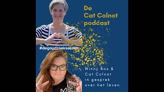 Goudzoeksessies met Cat Colnot amp Winny Bos  10 Luisteren naar je lijf [upl. by Brozak]