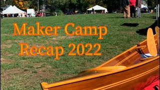 Maker Camp 2022 recap [upl. by Remoh690]