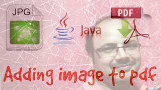 Java PDF Creation  2 Adding image in PDF with PDFbox AmitRanjan [upl. by Whitehurst]