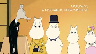 The Moomins A Nostalgic Retrospective  ムーミン [upl. by Yvan333]