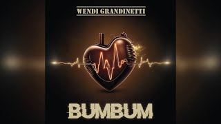 Wendi Grandinetti  Bum Bum [upl. by Melas]