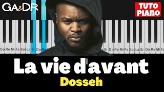 DOSSEH  La vie davant  PIANO TUTORIEL karaoke   GaampDr Piano [upl. by Ytok]