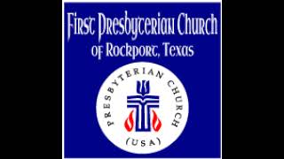 First Presbyterian Church of Rockport Texas is Live [upl. by Anwad495]